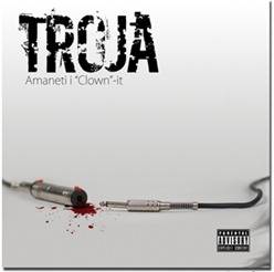 Troja : Amaneti i Clown-it